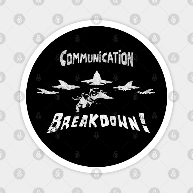 Communication Breakdown, Humorous Air force Tee Magnet by Shop Tee Depot